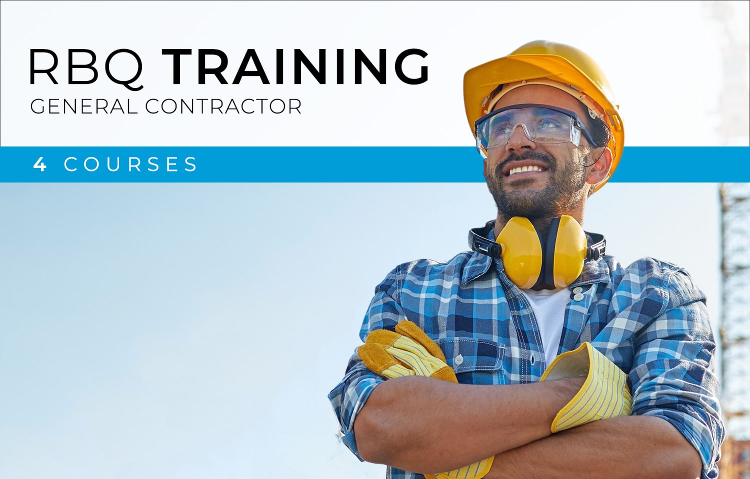 Set of 4 courses RBQ General contractor Formation Construction